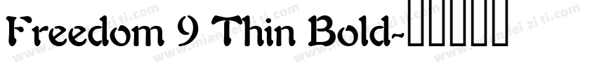 Freedom 9 Thin Bold字体转换